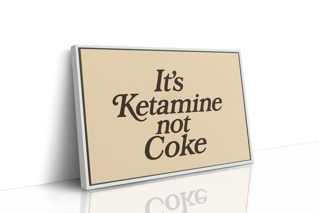 WONDERWALL ‘L’Atelier Fun Collection’ It’s Ketamine Not Coke Bold Quote Print
