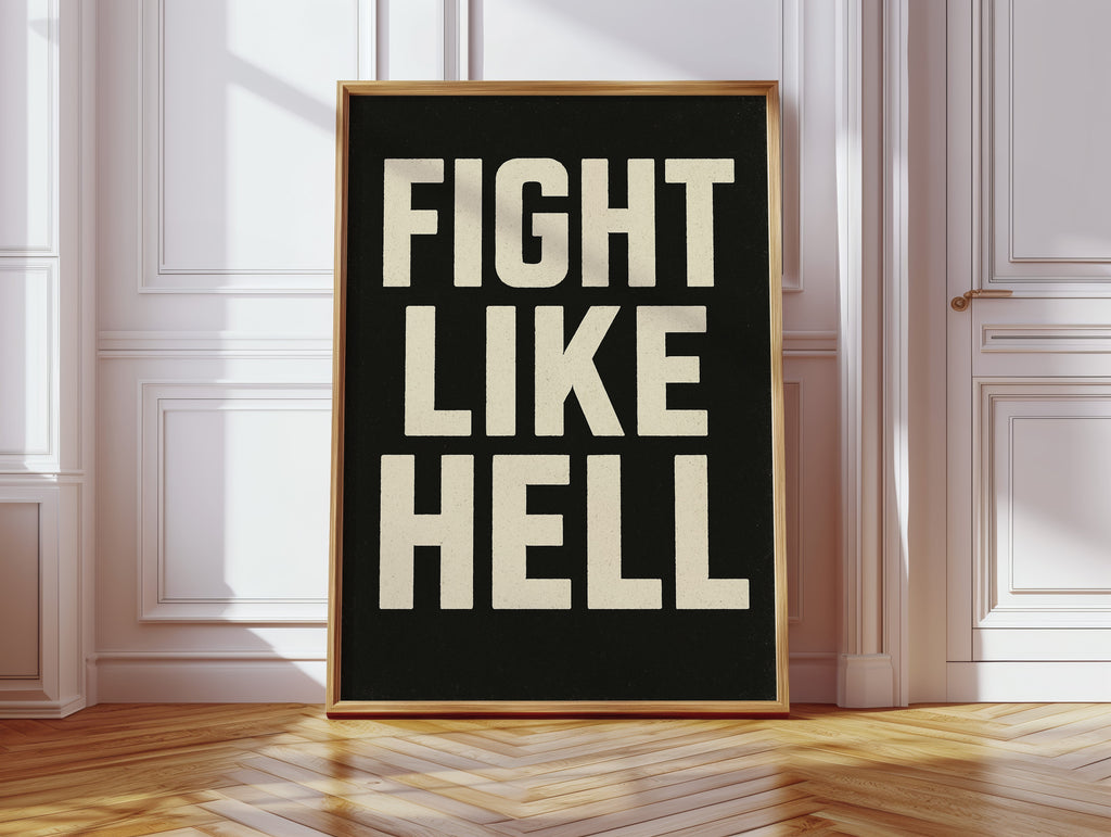 WONDERWALL ‘L’Atelier Fun Collection’ Fight Like Hell Gritty Bold Poster